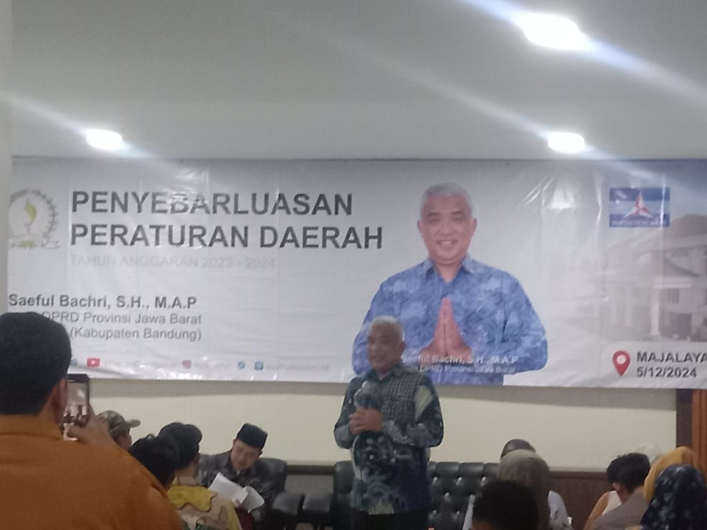 Gelar Penyebarluasan Perda, H. Saeful Bachri SH. MAP. Anggota DPRD Provinsi Jabar 2 Kab Bandung.