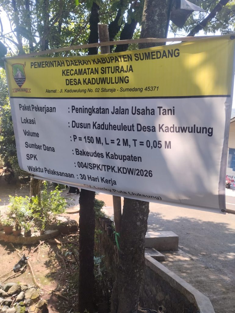 PEMBANGUNAN PENINGKATAN JALAN USAHA TANI DUSUN KADUHEULEUT DESA KADUWULUNG.
